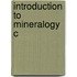Introduction To Mineralogy C