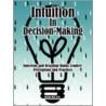 Intuition In Decision-Making door Karina Weil D.M.