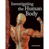 Investigating the Human Body by Connie Jankowski