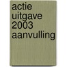 Actie uitgave 2003 aanvulling by Nicci French