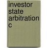 Investor State Arbitration C door Noah Rubins