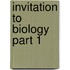 Invitation to Biology Part 1