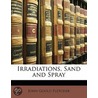 Irradiations, Sand And Spray door John Gould Fletcher