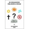 Is Organized Religion A Sham by Ed Sepernik