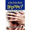 Is The Entire World Bipolar? door Matt Steinbrink