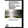 Iscrizioni Di Autori Diversi by Francesco Orioli