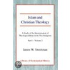 Islam And Christian Theology by James Windrow Sweetman