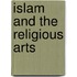 Islam And The Religious Arts