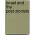 Israel And The Post-Zionists