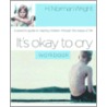 It's Okay to Cry Study Guide by H. Norman Wright