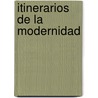 Itinerarios de La Modernidad door Nicolas Casullo