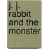 J. J. Rabbit and The Monster