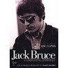 Jack Bruce Composing Himself door Harry Shapiro