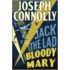 Jack The Lad And Bloody Mary