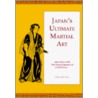 Japan's Ultimate Martial Art door Darrell Craig
