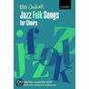 Jazz Folk Songs For Choirs P door Chilcott
