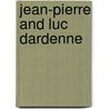 Jean-Pierre And Luc Dardenne door Joseph Mai