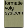 Formatie Volg Systeem