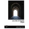 Jess; Bits Of Wayside Gospel by Jenkin Lloyd Jones