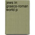 Jews In Graeco-roman World P