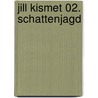 Jill Kismet 02. Schattenjagd door Lilith Saintcrow