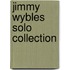 Jimmy Wybles Solo Collection