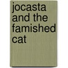 Jocasta and the Famished Cat door Anatole France
