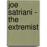 Joe Satriani - The Extremist door Joe Satriani