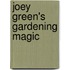 Joey Green's Gardening Magic