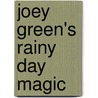 Joey Green's Rainy Day Magic by Joey Green
