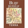 Blijf jezelf