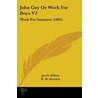 John Gay Or Work For Boys V3 door Jacob Abbott