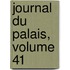 Journal Du Palais, Volume 41