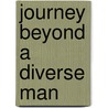 Journey Beyond A Diverse Man by Chris Simmons