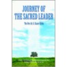 Journey Of The Sacred Leader door G. Shane Hibbs