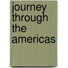 Journey Through The Americas by David Austin