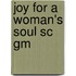 Joy For A Woman's Soul Sc Gm