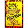 Just Another Day in Paradise door Julia Bartlett