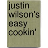 Justin Wilson's Easy Cookin' by Justin Wilson