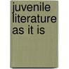 Juvenile Literature as It Is door Edward Salmon