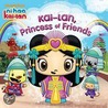Kai-Lan, Princess of Friends door Sascha Paladino
