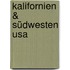 Kalifornien & Südwesten Usa