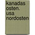 Kanadas Osten. Usa Nordosten