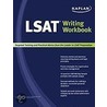 Kaplan Lsat Writing Workbook by Staff of Kaplan Test Prep and Admissions
