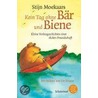 Kein Tag ohne Bär und Biene by Stijn Moekaars
