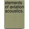 Elements of Aviation Acoustics.