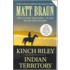 Kinch Riley/Indian Territory