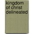 Kingdom of Christ Delineated