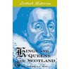 Kings And Queens Of Scotland by William A. Ross