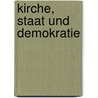 Kirche, Staat und Demokratie door Herbert Schambeck